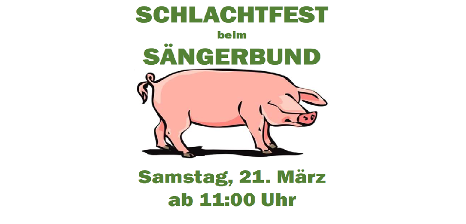 Schlachtfest im Sängerheim